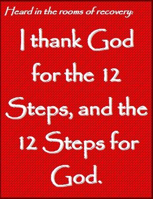 I thank God for the 12 Steps, and the 12 Steps for God. #God #Gratitude #Recovery